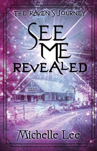 See Me Revealed (The Raven's Journey, Band 2)