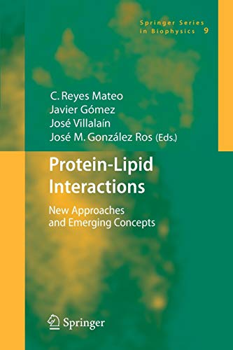Protein-Lipid Interactions: New Approaches and Emerging Concepts (Springer Series in Biophysics, 9, Band 9)