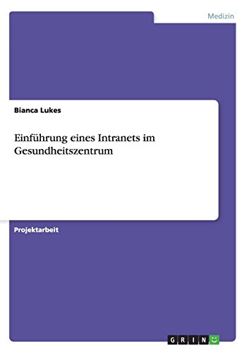 Einführung eines Intranets im Gesundheitszentrum