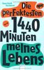 Die perfektesten 1440 Minuten meines Lebens