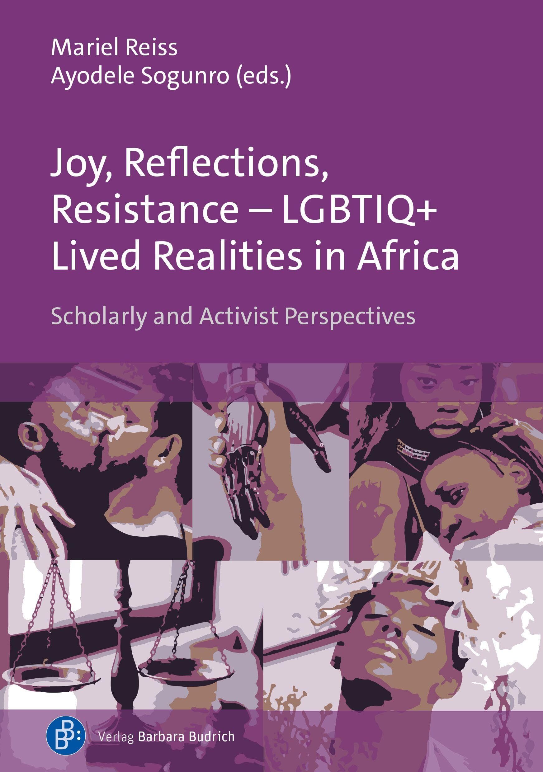 Joy, Reflections, Resistance - LGBTIQ+ Lived Realities in Africa