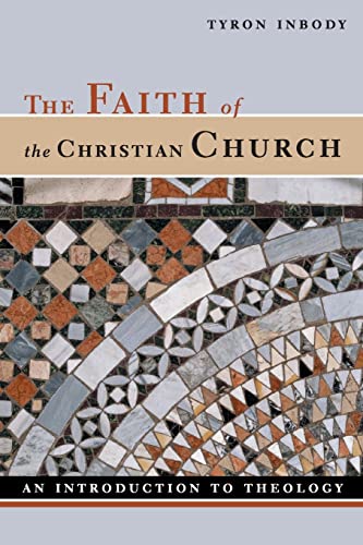 The Faith of the Christian Church: An Introduction to Theology