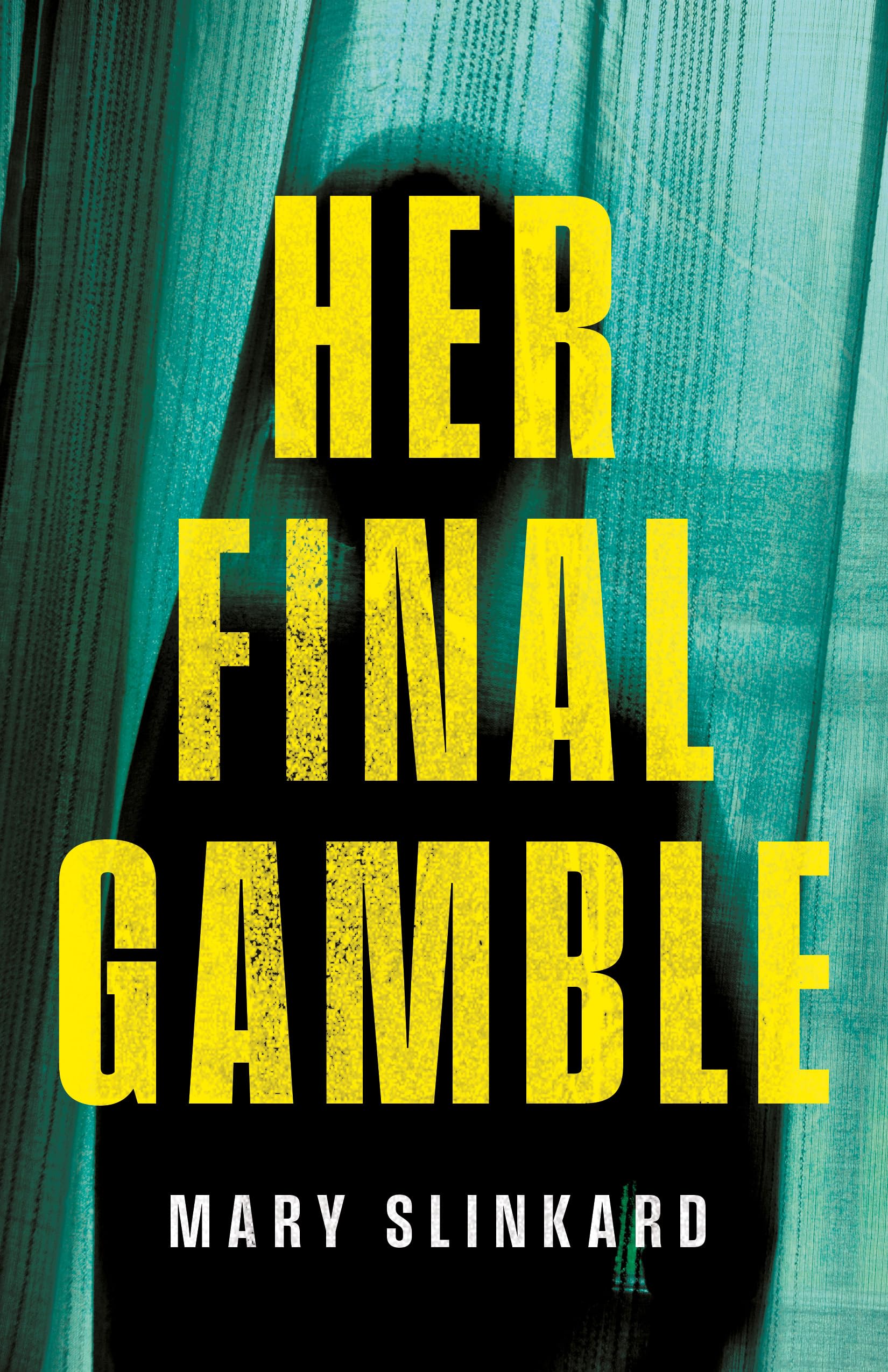 Her Final Gamble