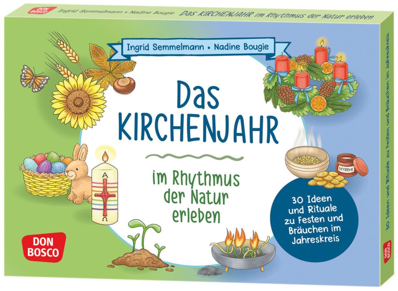 Das Kirchenjahr im Rhythmus der Natur erleben: Kartenset. Frühling, Sommer, Herbst und Winter: das christliche Jahr entdecken (Spielen – Lernen – ... Ideen für Kindergruppen auf DIN-A5-Karten)
