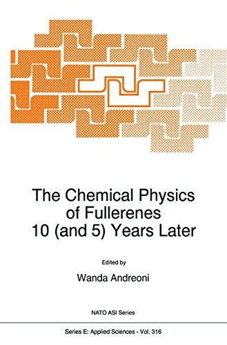 The Chemical Physics of Fullerenes 10 (and 5) Years Later: The Far-reaching Impact of the Discovery of C60 (Nato Science Series E:, Band 316)