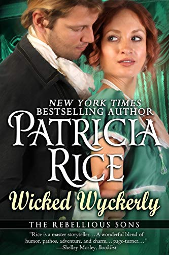 Wicked Wyckerly: A Rebellious Sons Novel: A Rebellious Sons Novel Book One (Rebellious Sons Series, Band 1)