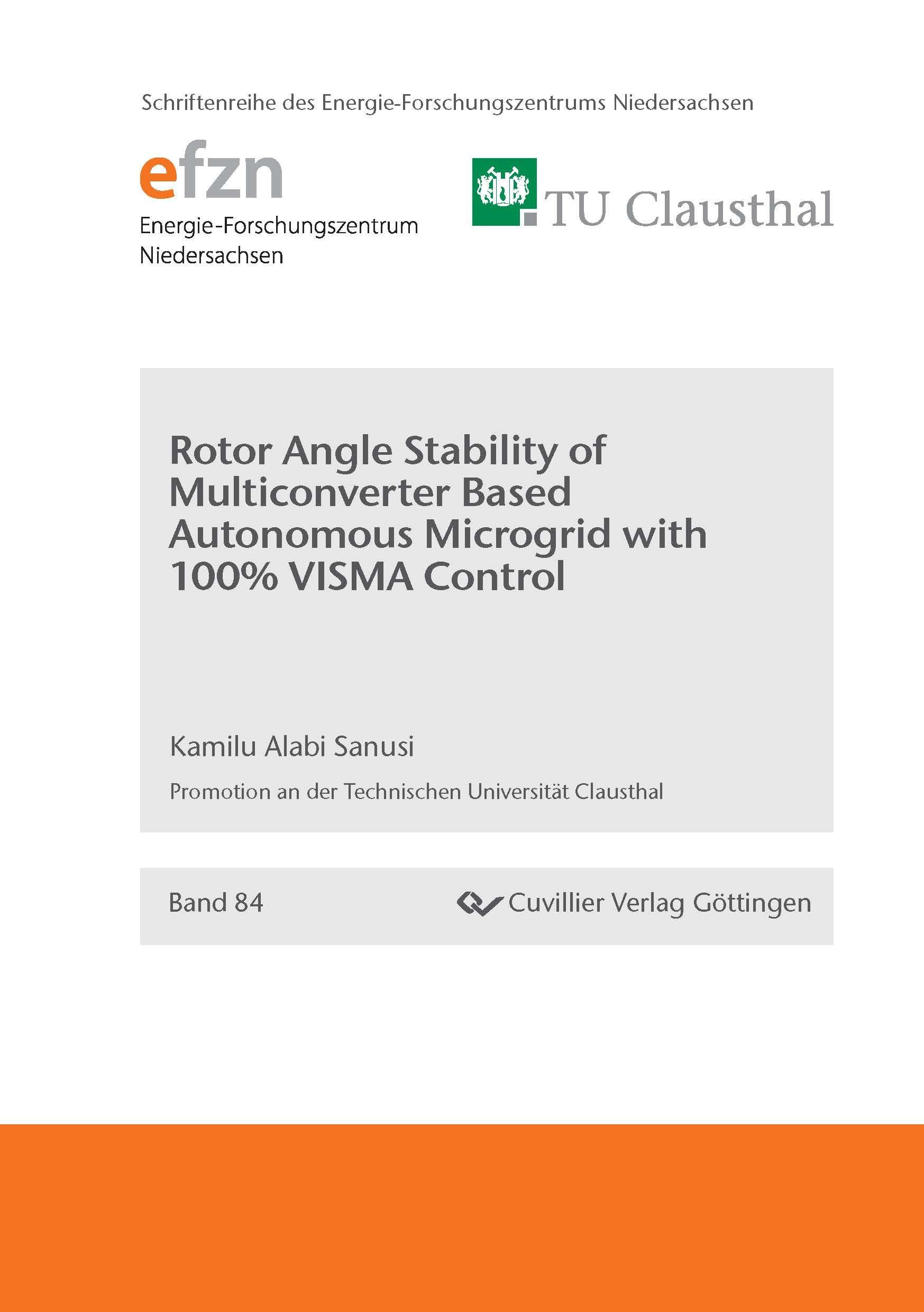 Rotor Angle Stability of Multiconverter Based Autonomous Microgrid with 100% VISMA Control (Schriftenreihe des Energie-Forschungszentrums Niedersachsen (EFZN))