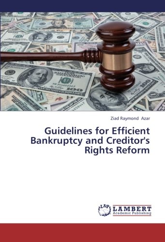 Guidelines for Efficient Bankruptcy and Creditor's Rights Reform
