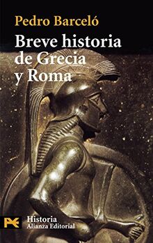 Breve historia de Grecia y Roma (El Libro De Bolsillo - Historia, Band 4202)