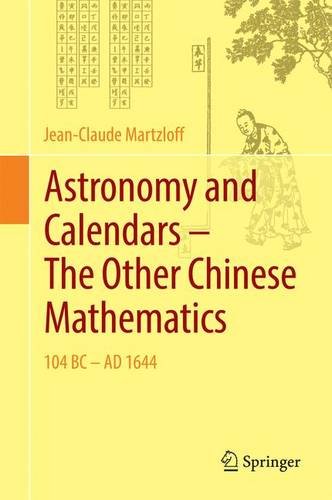 Astronomy and Calendars - The Other Chinese Mathematics: 104 BC - AD 1644
