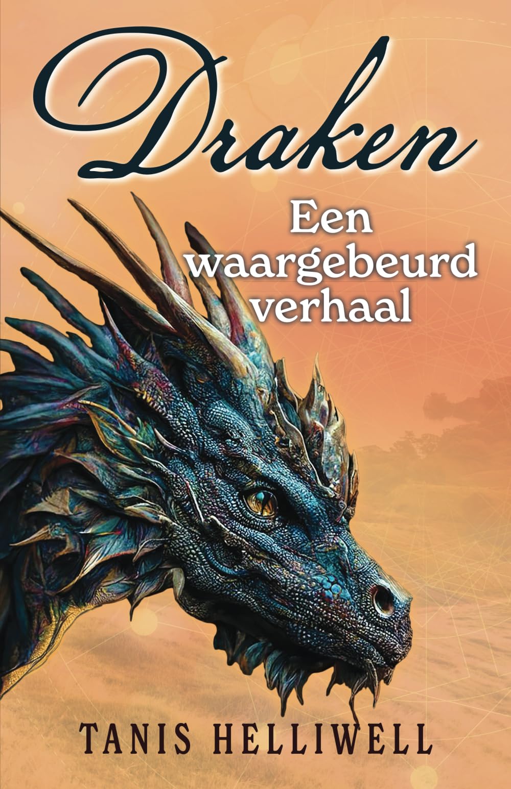 Tanis Helliwell Draken, Een Waargebeurd Verhaal