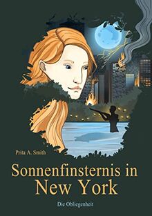 Sonnenfinsternis in New York: Die Obliegenheit (Die Stüppsaga)