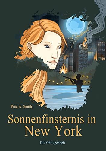 Sonnenfinsternis in New York: Die Obliegenheit (Die Stüppsaga)