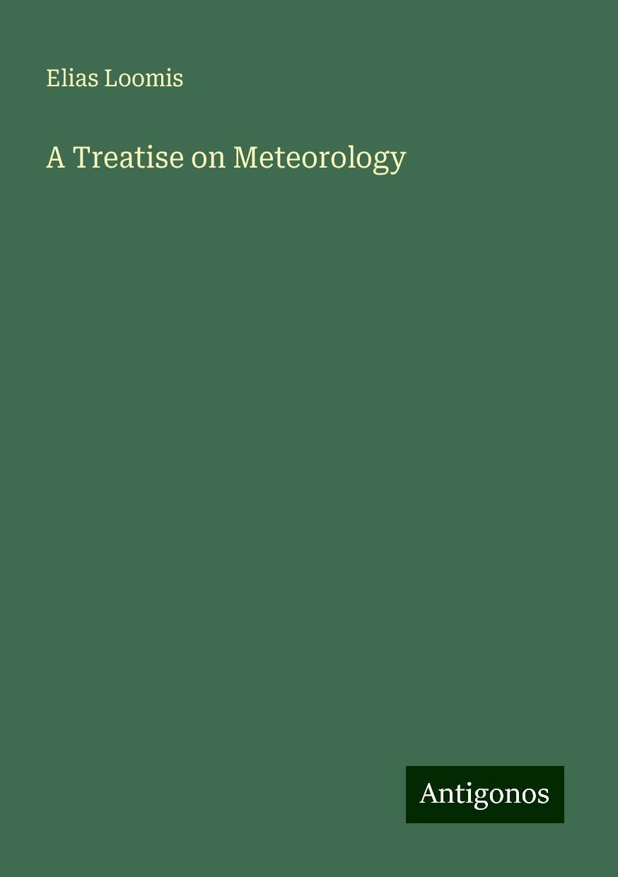 A Treatise on Meteorology