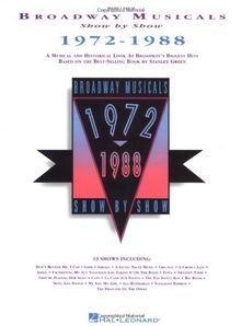 Broadway Musicals Show by Show, 1972-1988
