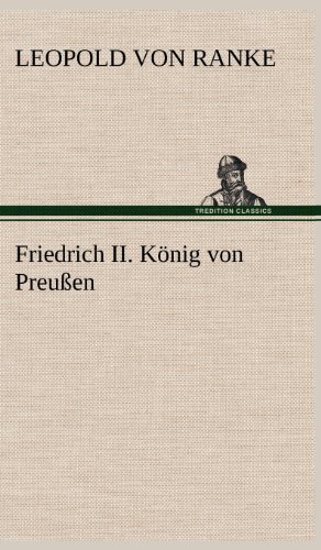 Friedrich II. König von Preußen