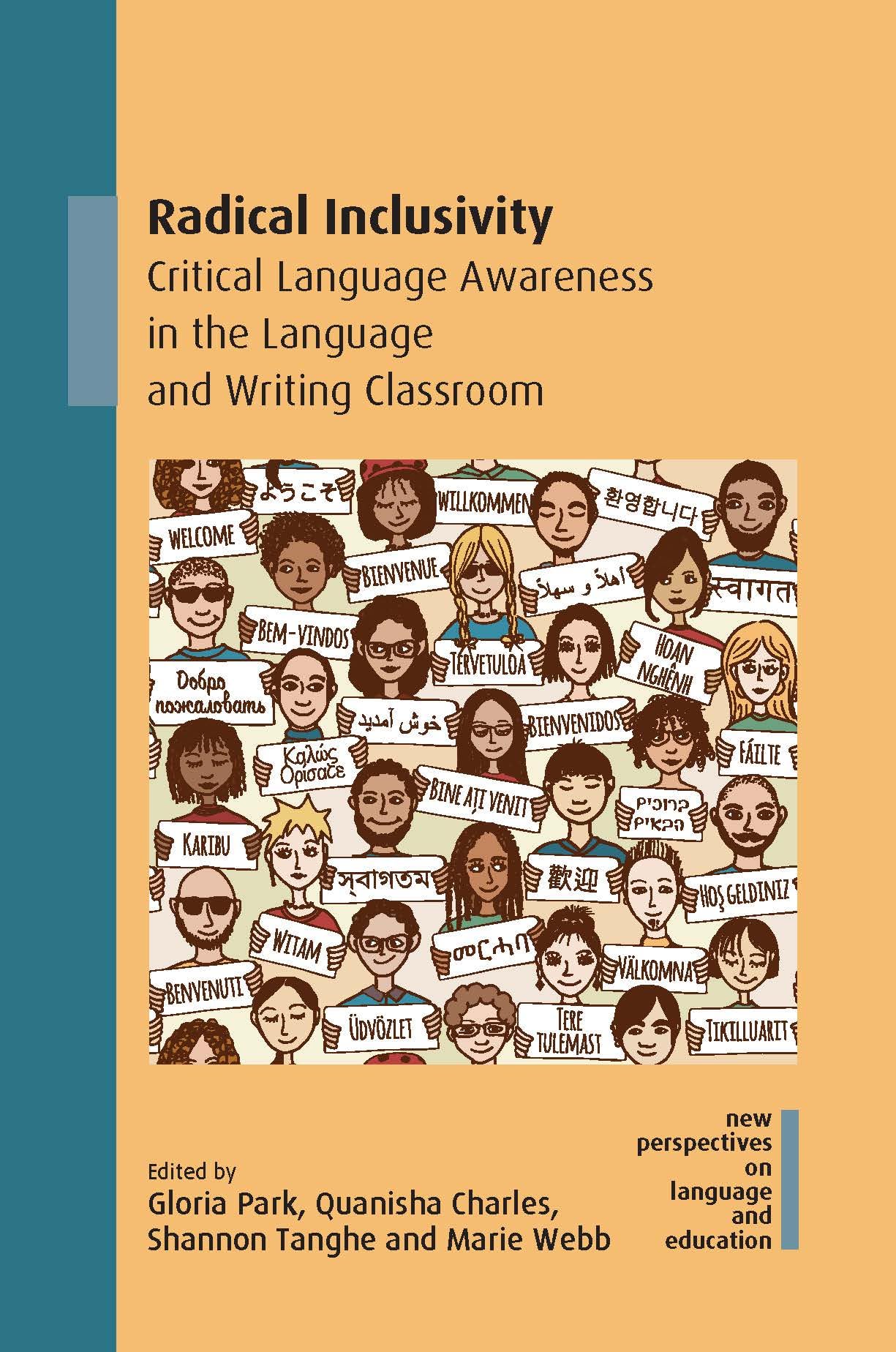 Radical Inclusivity: Critical Language Awareness in the Language and Writing Classroom (New Perspectives on Language and Education, 134)