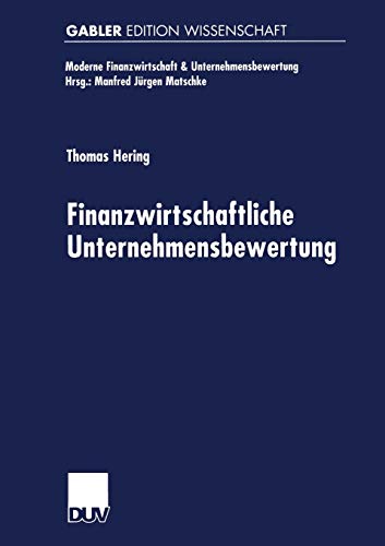 Finanzwirtschaftliche Unternehmensbewertung (Finanzwirtschaft, Unternehmensbewertung & Revisionswesen) (German Edition) (Finanzwirtschaft, Unternehmensbewertung & Revisionswesen)