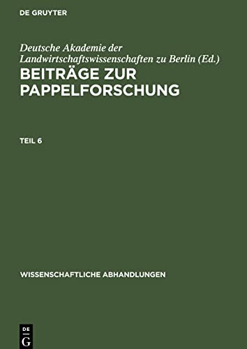 Beiträge zur Pappelforschung, Teil 6, Wissenschaftliche Abhandlungen 52