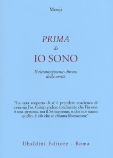 Prima di io sono. Il riconoscimento diretto della verità (Civiltà dell'Oriente)