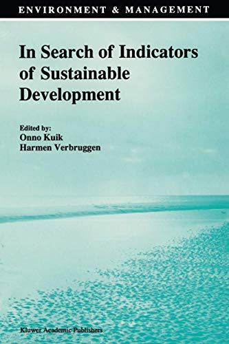 In Search of Indicators of Sustainable Development (Environment & Management, 1, Band 1)