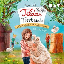 Tildas Tierbande - Teil 1: Ein Wollschwein im Wohnzimmer: Lesung mit Musik mit Anita Hopt (2 CDs)