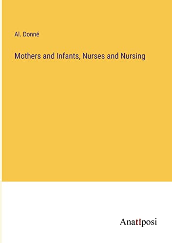 Mothers and Infants, Nurses and Nursing