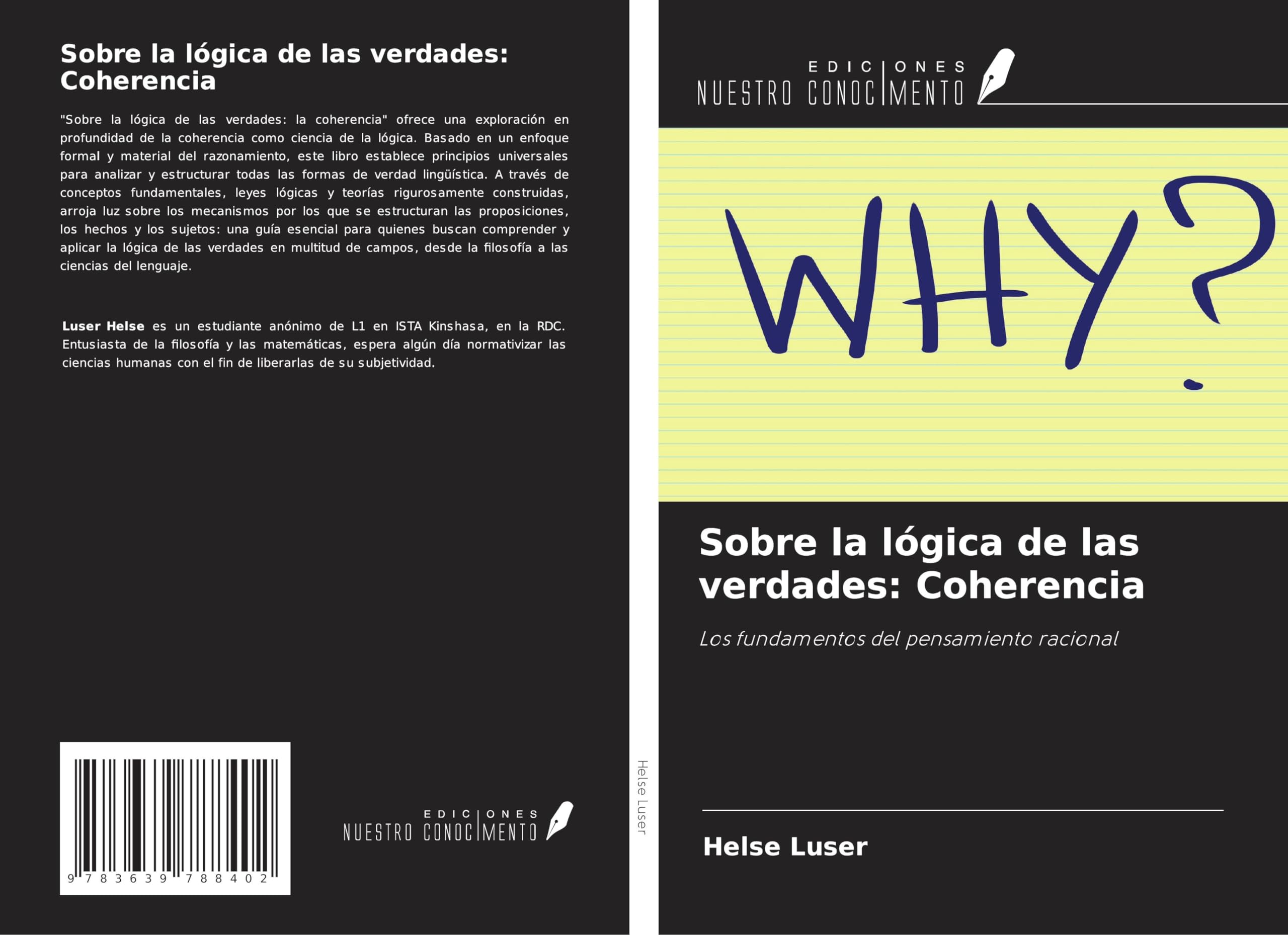 Sobre la lógica de las verdades: Coherencia: Los fundamentos del pensamiento racional