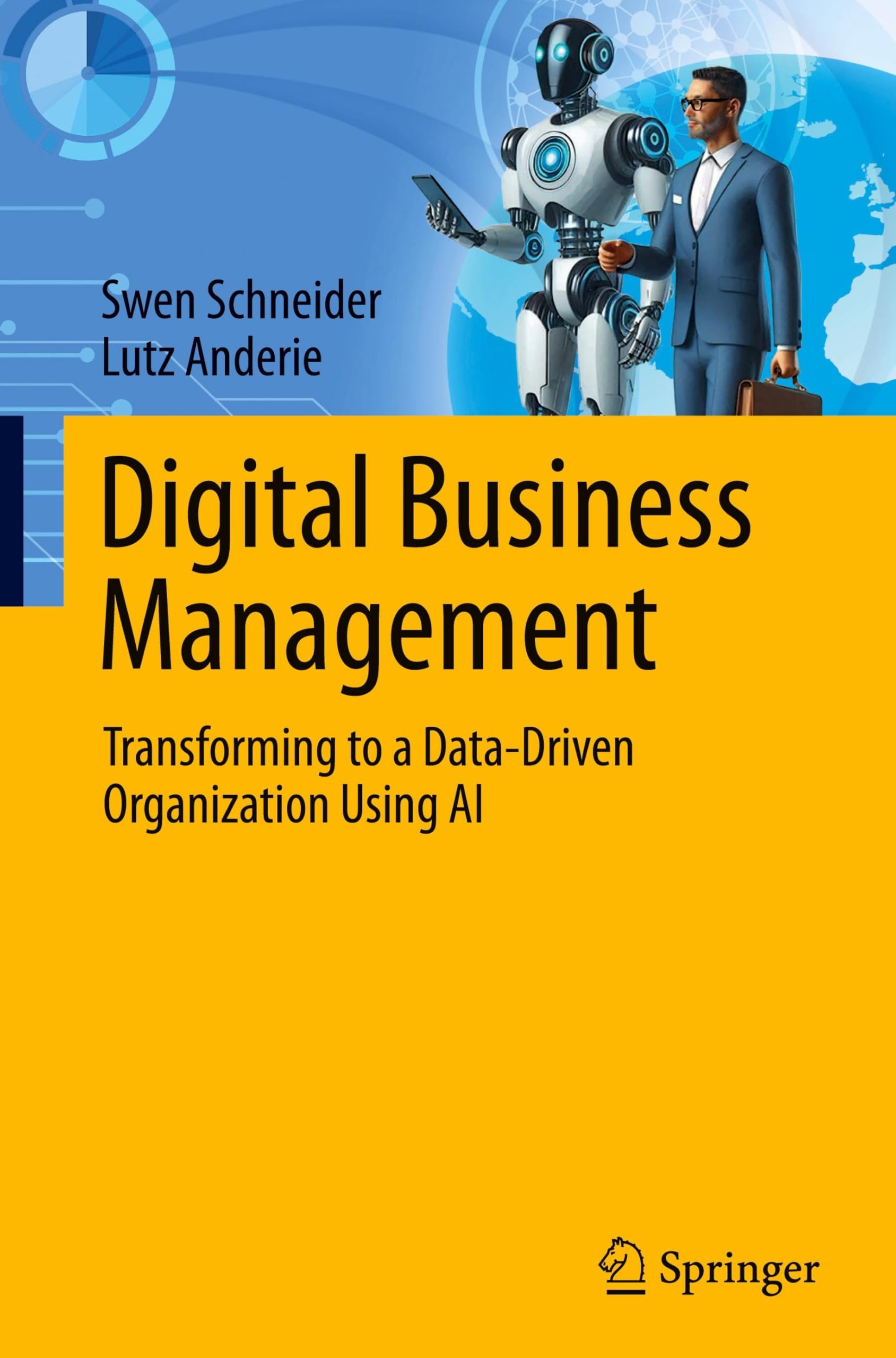 Digital Business Management: Transforming to a Data-Driven Organization Using AI