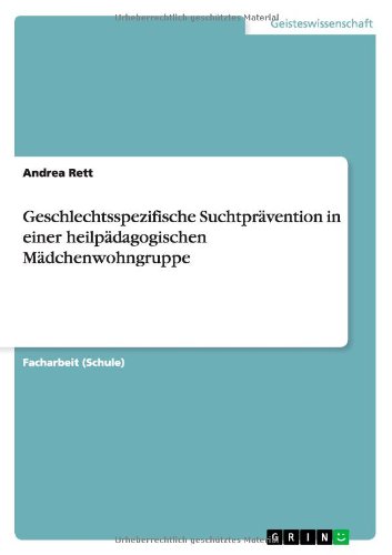 Geschlechtsspezifische Suchtprävention in einer heilpädagogischen Mädchenwohngruppe