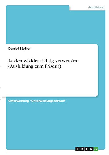 Lockenwickler richtig verwenden (Ausbildung zum Friseur)