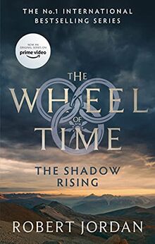 The Shadow Rising: Book 4 of the Wheel of Time: Book 4 of the Wheel of Time (soon to be a major TV series)