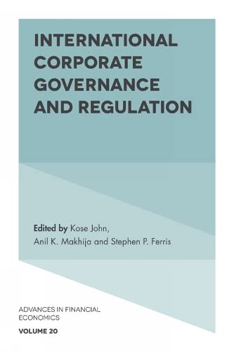International Corporate Governance and Regulation (Advances in Financial Economics, 20, Band 20)