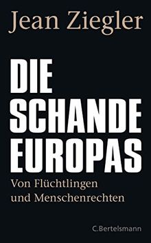 Die Schande Europas: Von Flüchtlingen und Menschenrechten