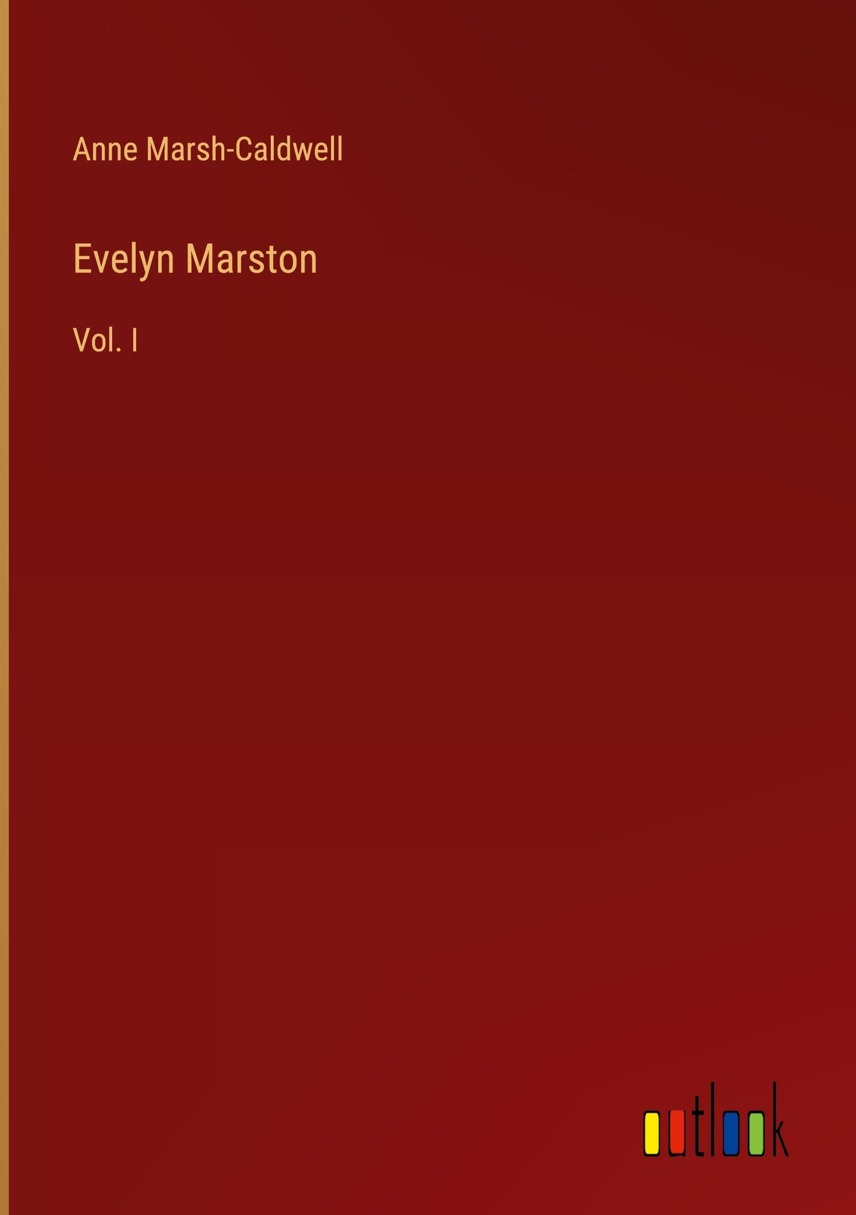 Evelyn Marston: Vol. I