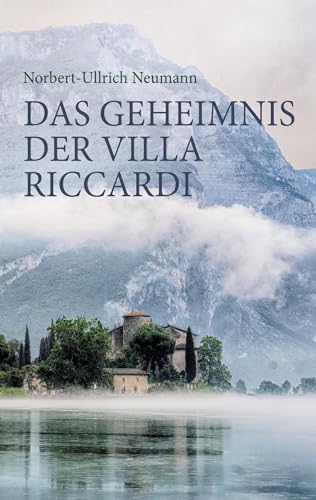 Das Geheimnis der Villa Riccardi: Ein Kriminalroman