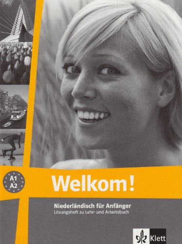 Welkom Welkom! neu: Niederländisch für Anfänger und Fortgeschrittene Kursbuch neu A1-A2: Niederländisch für Anfänger Audio-CD