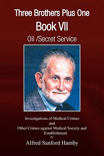 Three Brothers Plus One: Oil/Secret Service Book VII