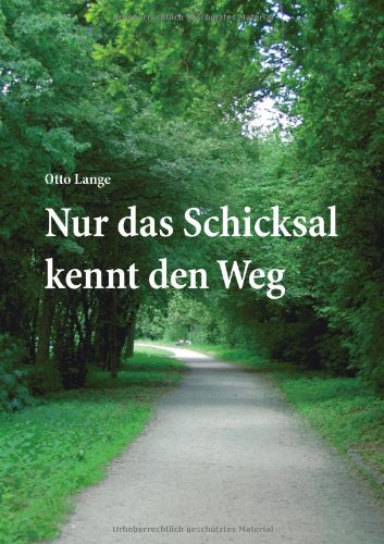 Nur das Schicksal kennt den Weg