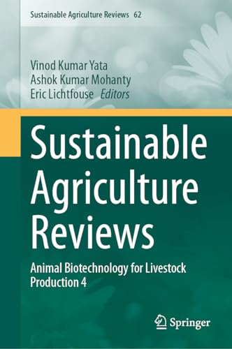 Sustainable Agriculture Reviews: Animal Biotechnology for Livestock Production 4 (Sustainable Agriculture Reviews, 62, Band 62)