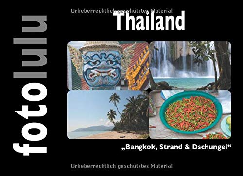 Thailand: Bangkok, Strand & Dschungel