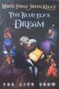 The Blue Elf`s Dream - The Live Show - Maite Itoiz & John Kelly [DVD] - Kelly Family
