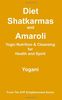 Diet, Shatkarmas and Amaroli - Yogic Nutrition & Cleansing for Health and Spirit (Ayp Enlightenment)