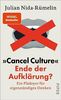 »Cancel Culture« – Ende der Aufklärung?: Ein Plädoyer für eigenständiges Denken