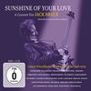 Sunshine of Your Love-a Concert for Jack Bruce