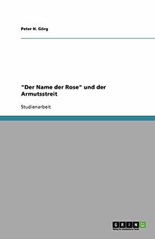 "Der Name der Rose" und der Armutsstreit