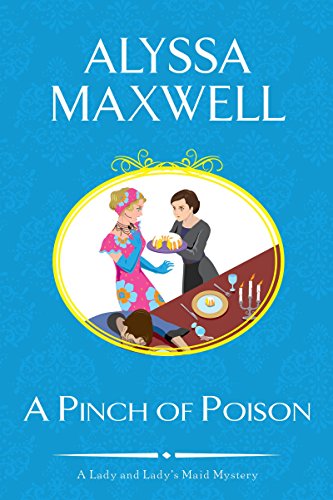 A Pinch of Poison (A Lady and Lady's Maid Mystery, Band 2)