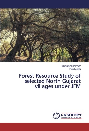 Forest Resource Study of selected North Gujarat villages under JFM