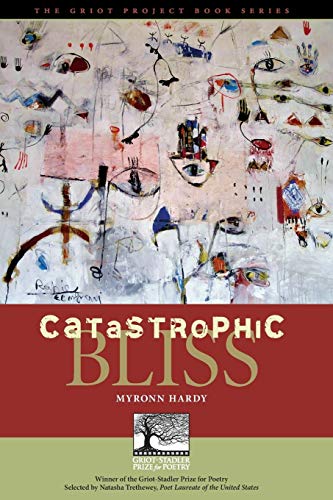 Catastrophic Bliss (The Griot Project Book Series)