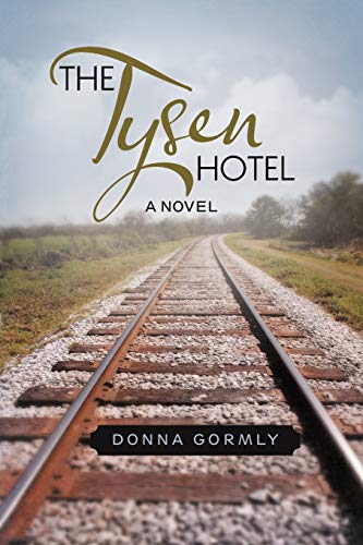 The Tysen Hotel: A Novel